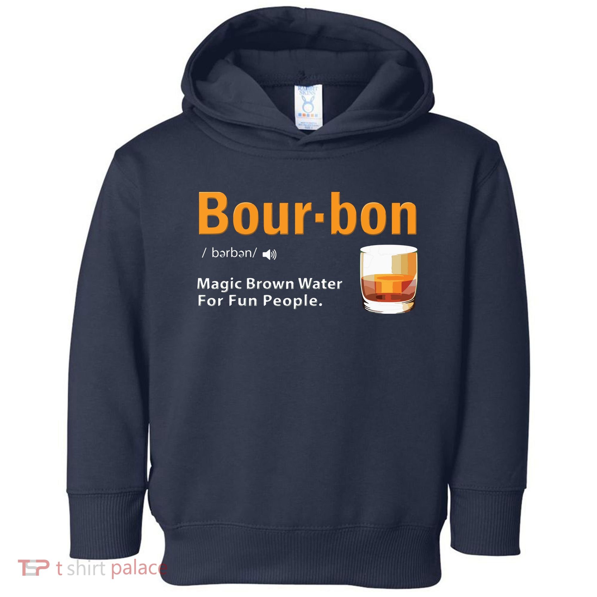 Whiskey Bourbon Definition Shirts Magic Brown Water Kentucky Toddler Hoodie