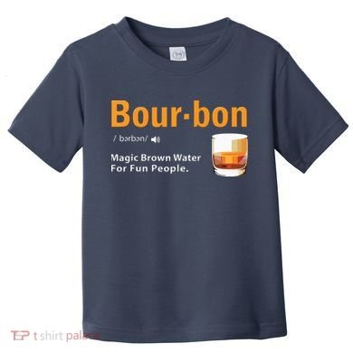 Whiskey Bourbon Definition Shirts Magic Brown Water Kentucky Toddler T-Shirt