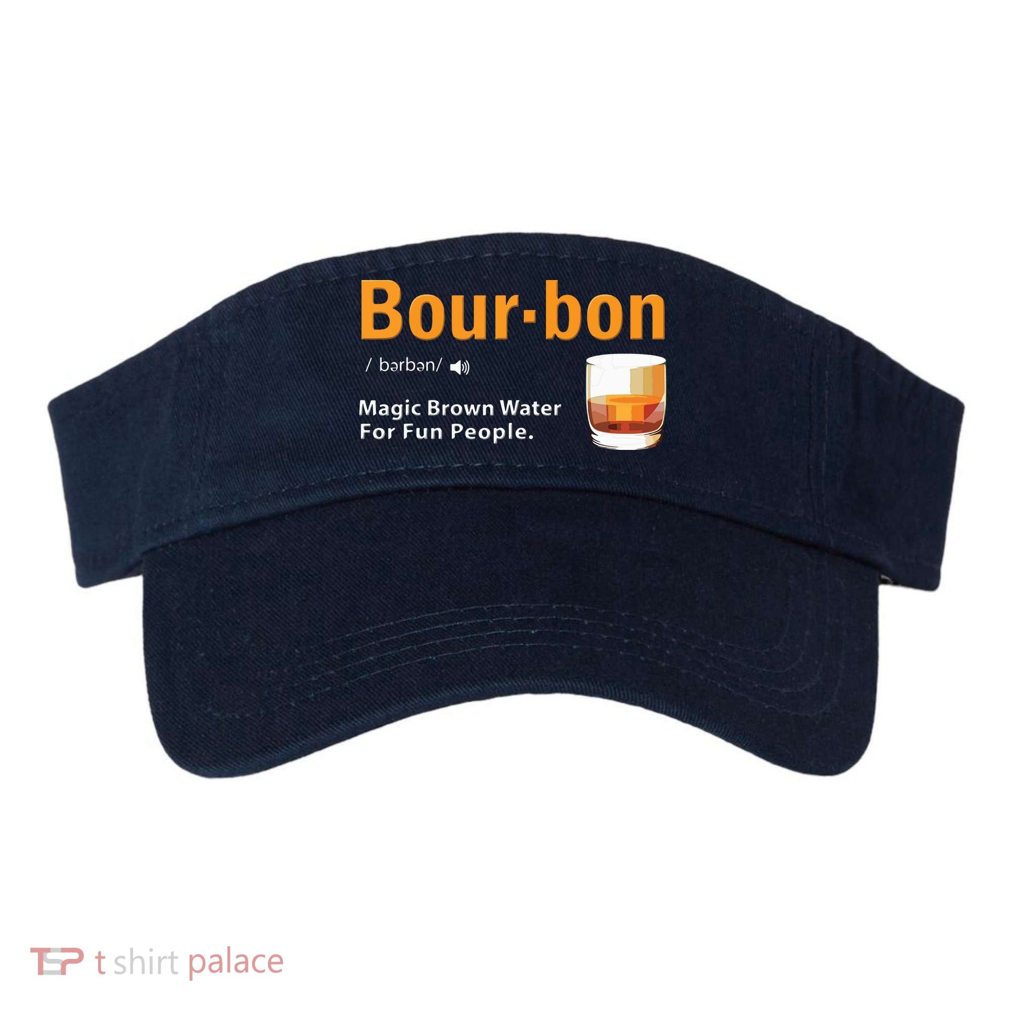 Whiskey Bourbon Definition Shirts Magic Brown Water Kentucky Visor