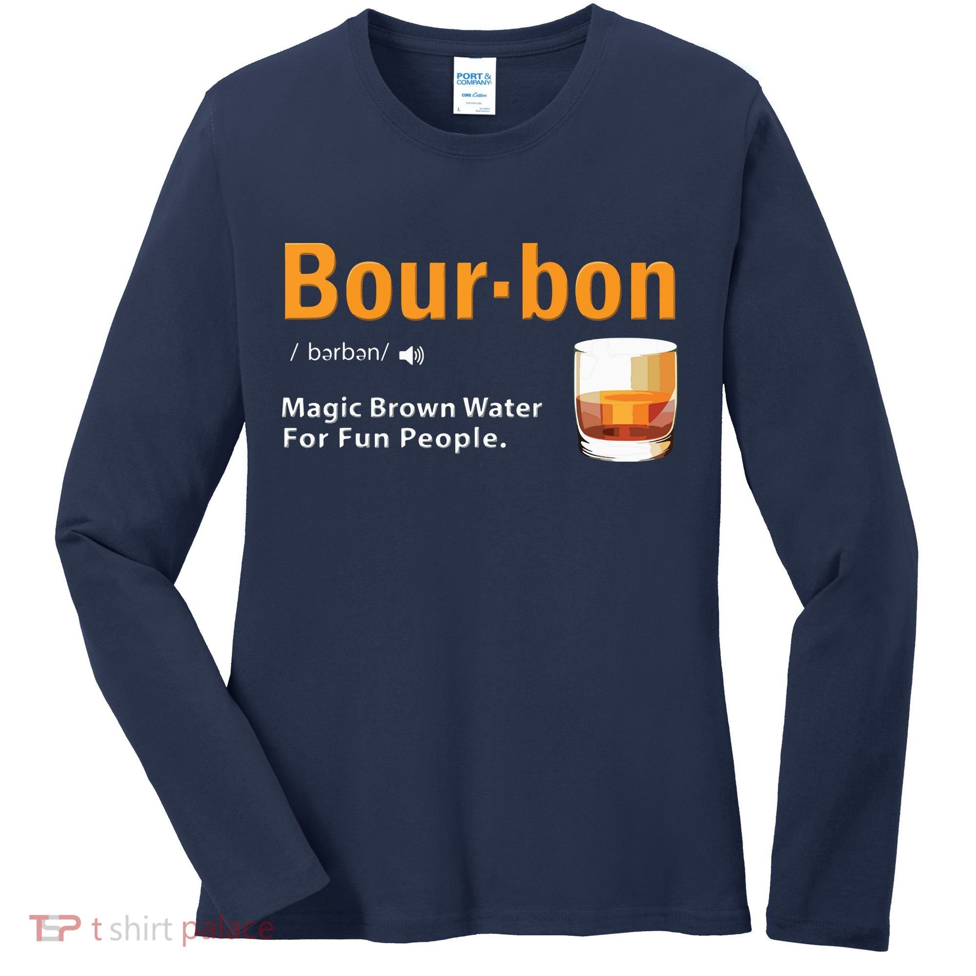 Whiskey Bourbon Definition Shirts Magic Brown Water Kentucky Women's Long Sleeve Shirt