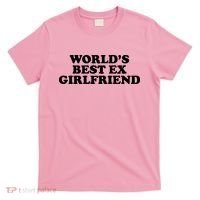 World's Best Ex Girlfriend Funny Gift T-Shirt thumb 0
