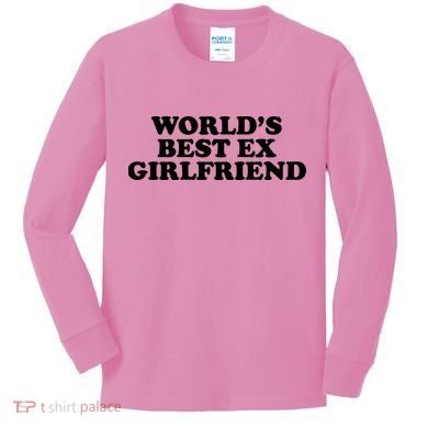 World's Best Ex Girlfriend Funny Gift Kids Long Sleeve Shirt