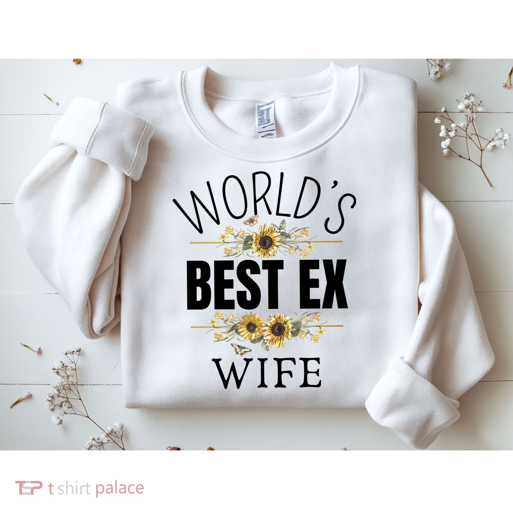WorldS Best Ex Wife Sarcastic Divorcee Sayings Sweatshirt