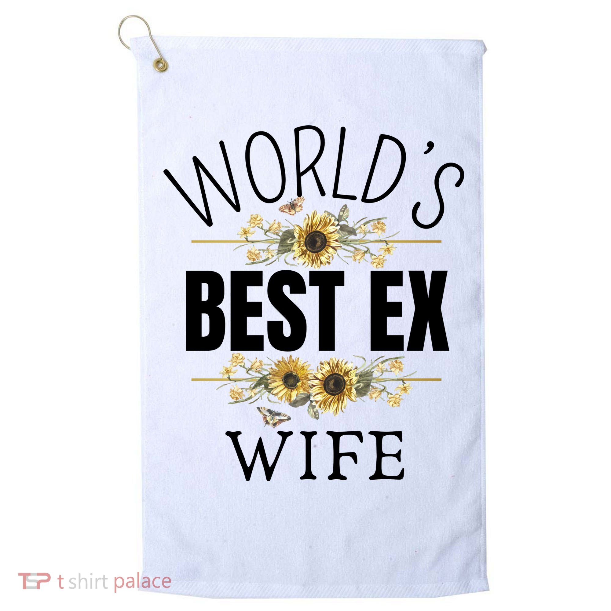 WorldS Best Ex Wife Sarcastic Divorcee Sayings Golf Towel