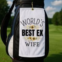 WorldS Best Ex Wife Sarcastic Divorcee Sayings Golf Towel thumb 2