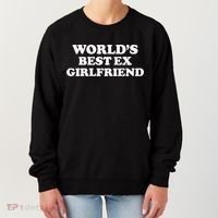 World’s Best Ex Girlfriend Funny Sarcasm Women's Sweatshirt thumb 0