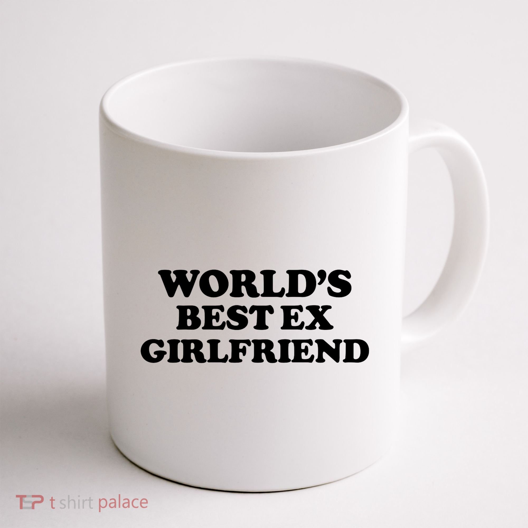 World’s Best Ex Girlfriend Funny Sarcasm Coffee Mug