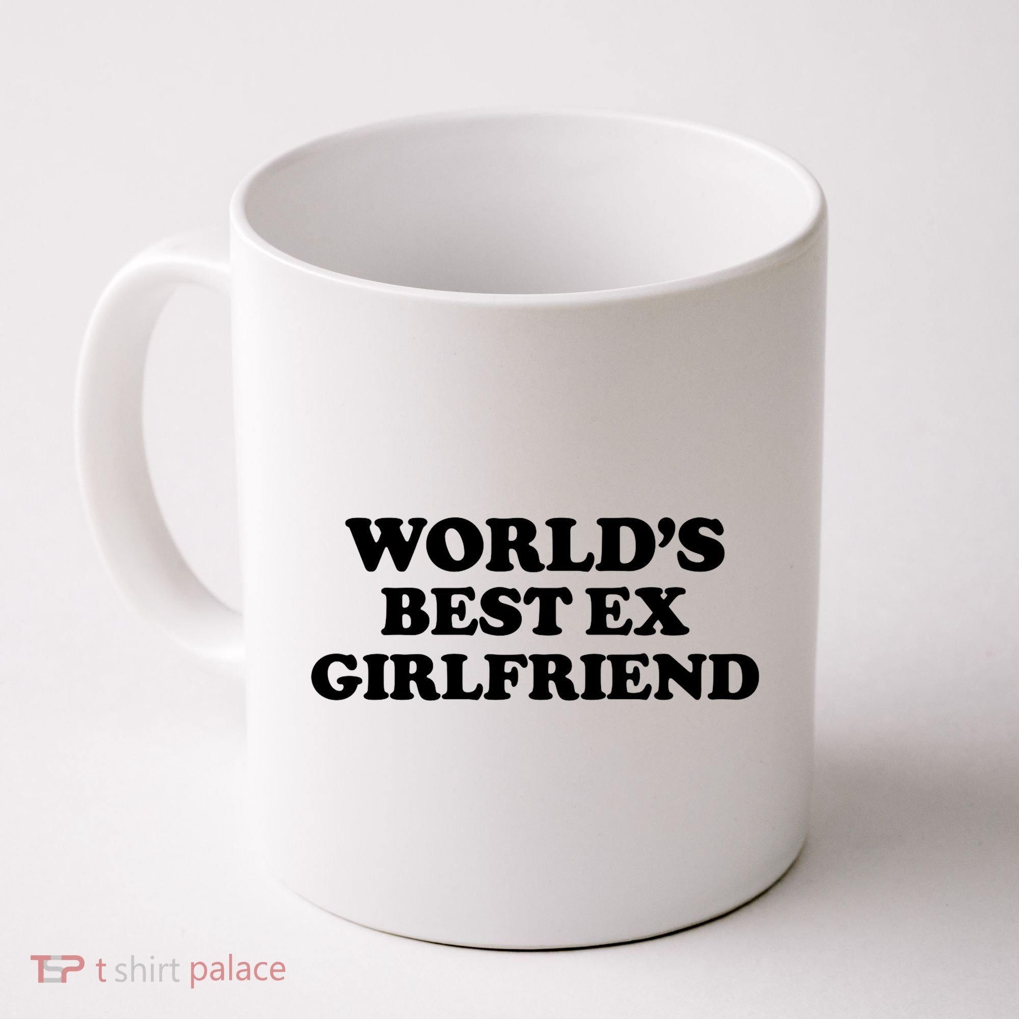 World’s Best Ex Girlfriend Funny Sarcasm Coffee Mug