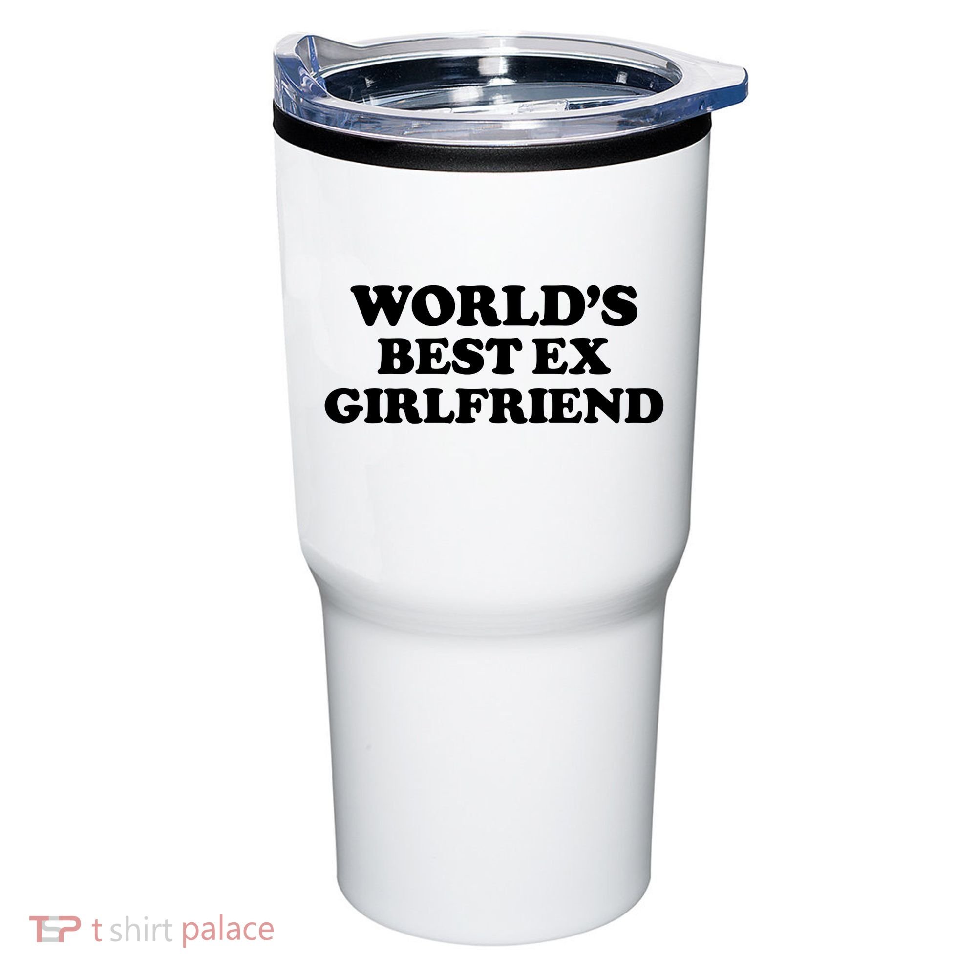 World’s Best Ex Girlfriend Funny Sarcasm Tumbler