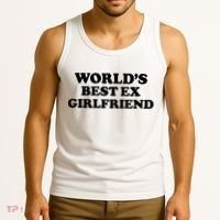 World’s Best Ex Girlfriend Funny Sarcasm Tank Top thumb 3