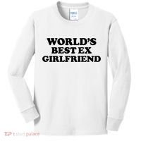 World’s Best Ex Girlfriend Funny Sarcasm Kids Long Sleeve Shirt thumb 0