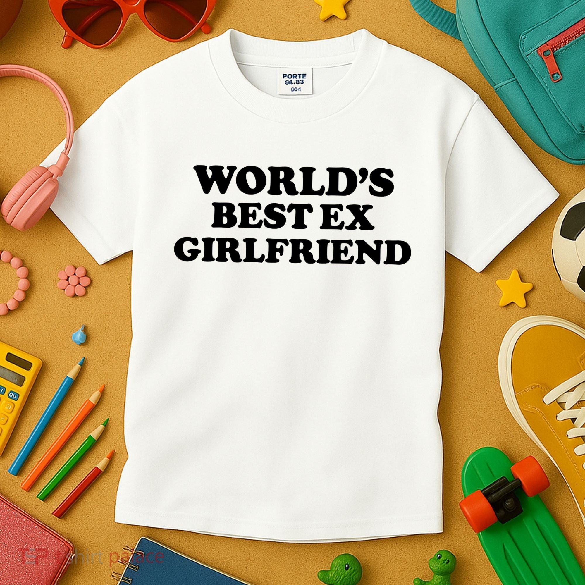 World’s Best Ex Girlfriend Funny Sarcasm Kids T-Shirt