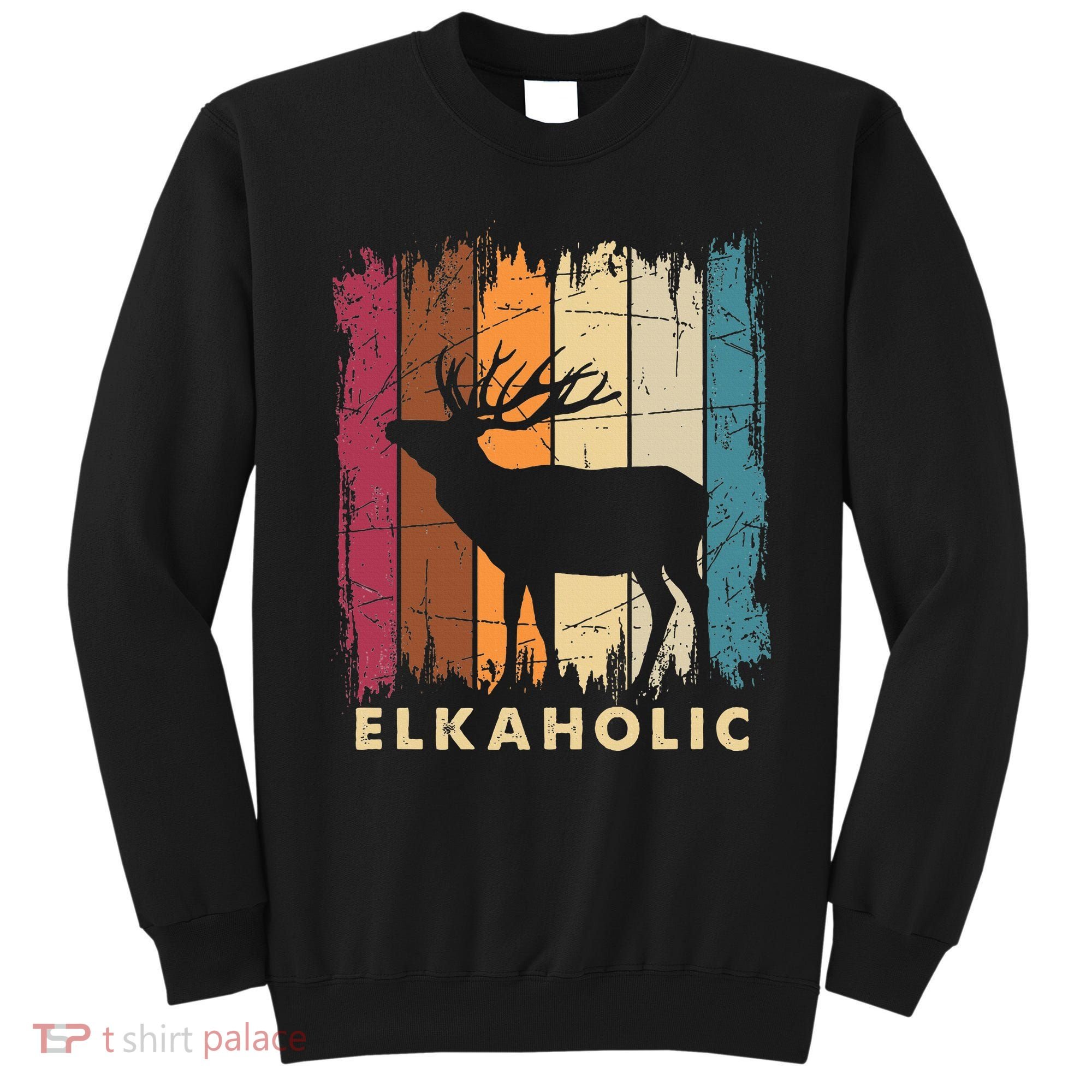 Wildlife Buck Elk Hunting Hunter Deer Silhouette Elkaholic Sweatshirt