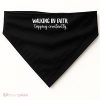Walking By Faith Tripping Constantly USA-Made Doggie Bandana thumb 0