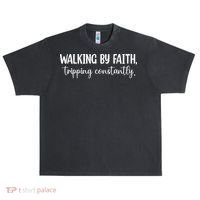 Walking By Faith Tripping Constantly Urban Oversized Heavyweight T-Shirt thumb 0