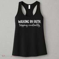 Walking By Faith Tripping Constantly Women's Tank Top thumb 3