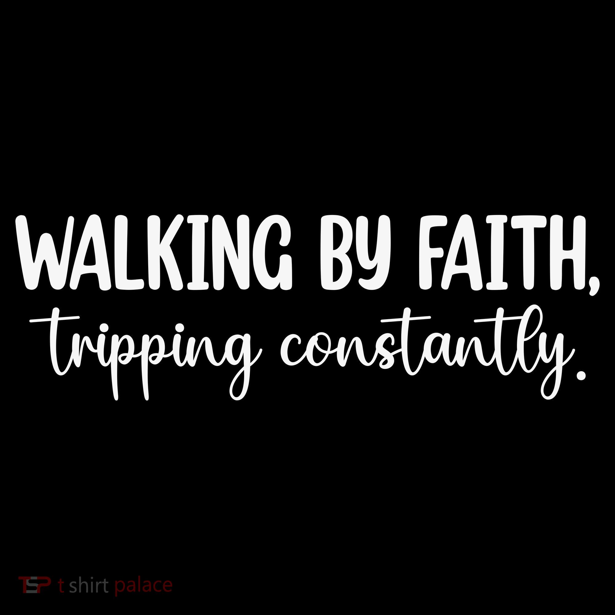 Walking By Faith Tripping Constantly Baby Bodysuit