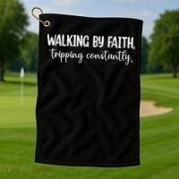 Walking By Faith Tripping Constantly Golf Towel thumb 1