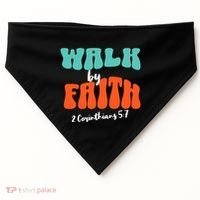 Walk By Faith 2 Corinthians 5:7 Christian USA-Made Doggie Bandana thumb 0