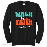 Walk By Faith 2 Corinthians 5:7 Christian Sweatshirt thumb 0