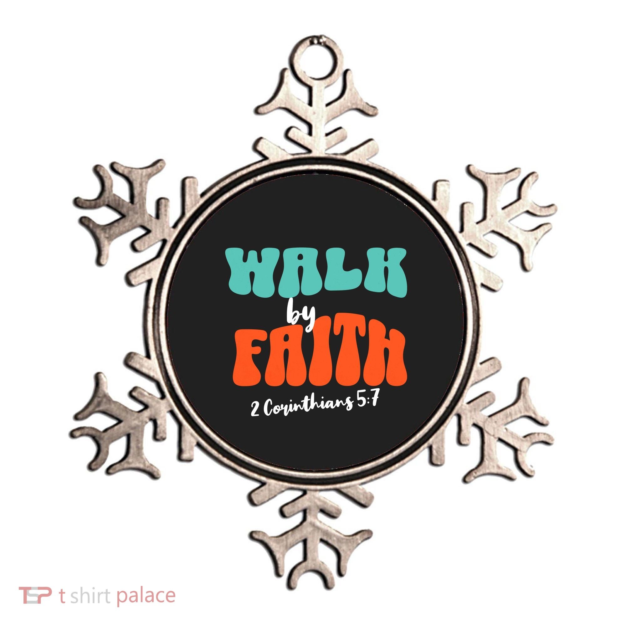 Walk By Faith 2 Corinthians 5:7 Christian Ornament