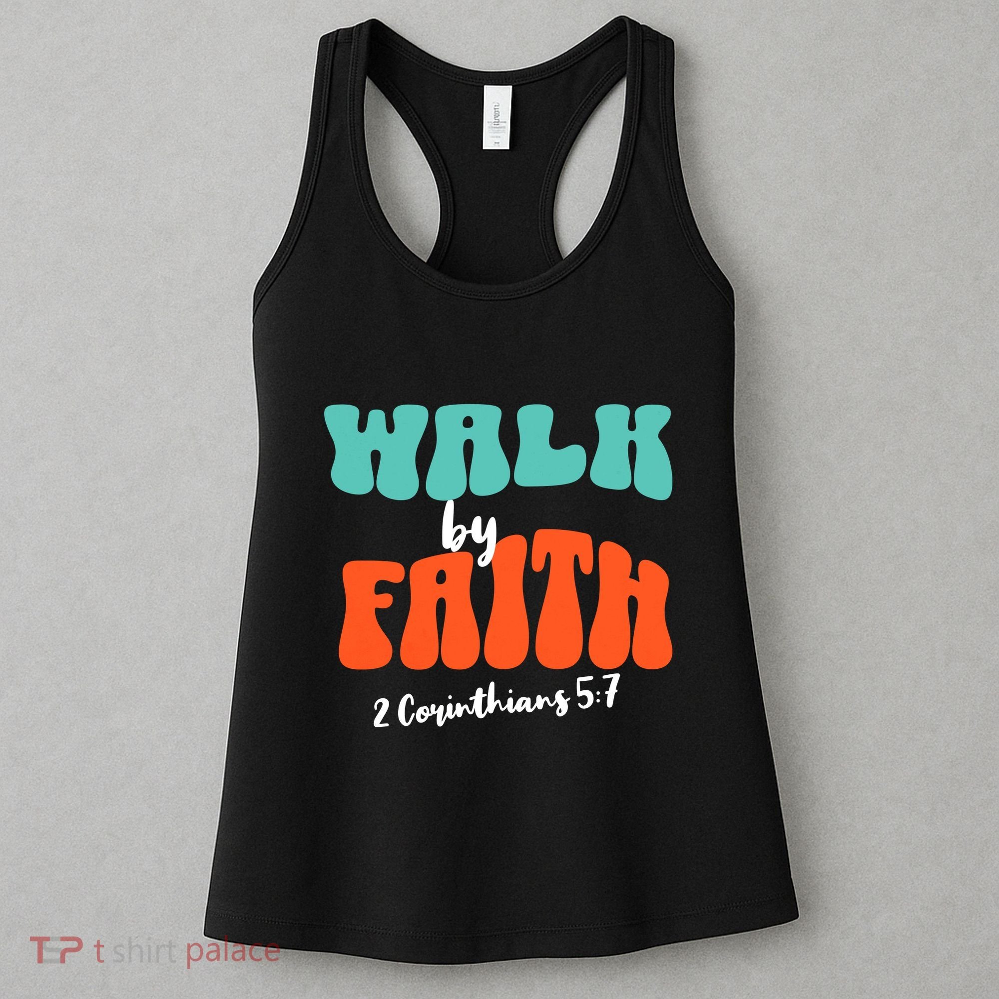 Walk By Faith 2 Corinthians 5:7 Christian Women's Tank Top