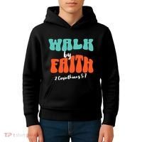 Walk By Faith 2 Corinthians 5:7 Christian Kids Hoodie thumb 4