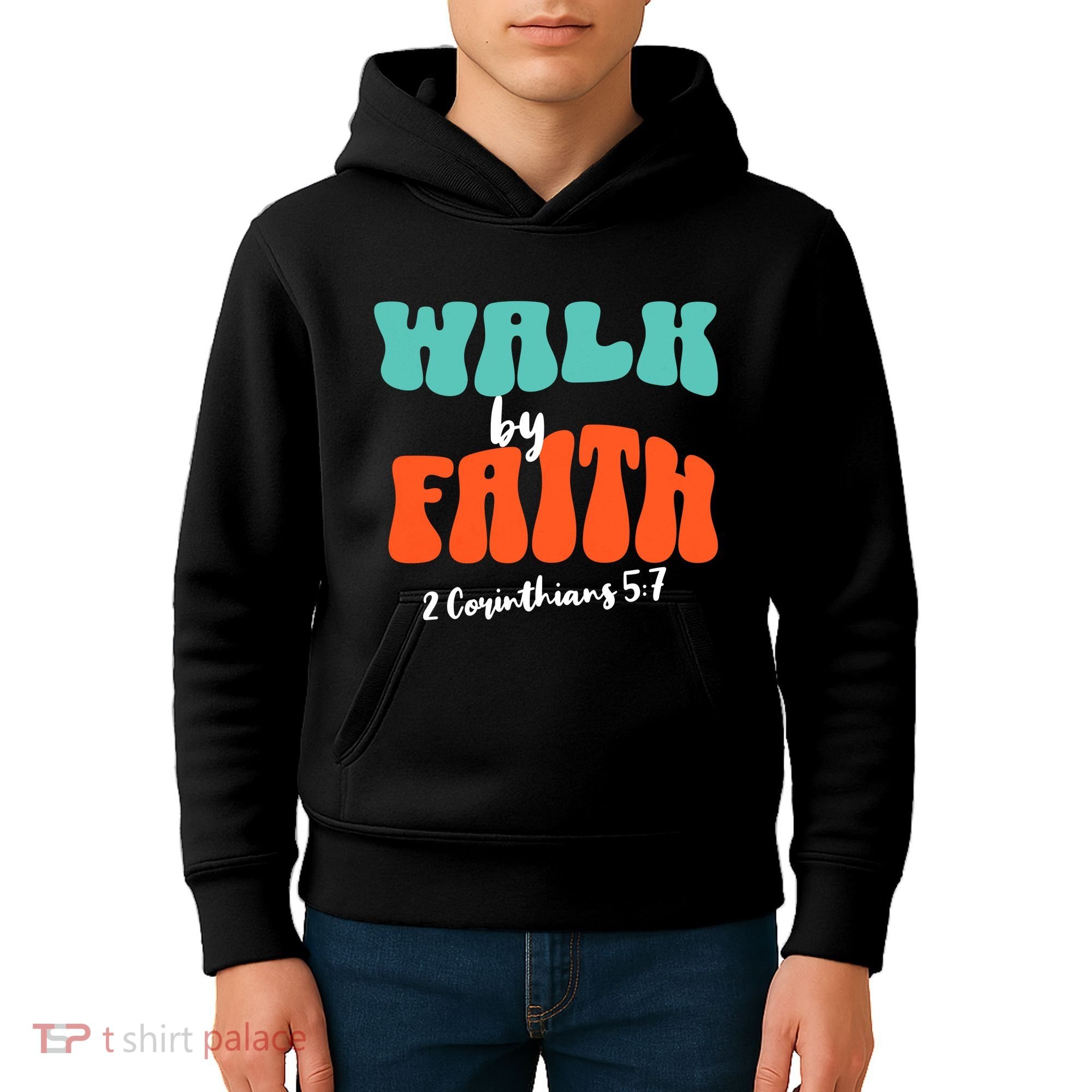 Walk By Faith 2 Corinthians 5:7 Christian Kids Hoodie