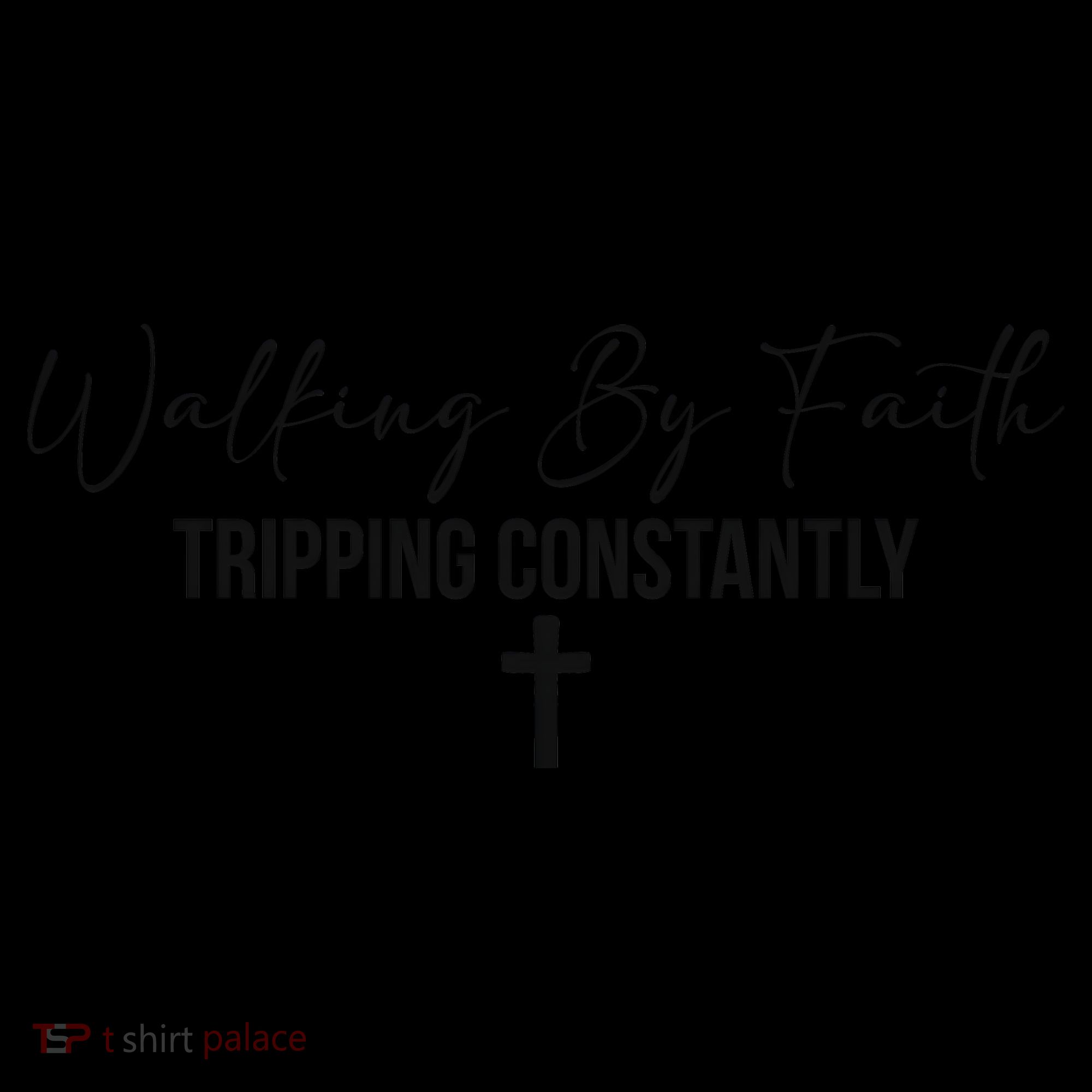 Walking By Faith Tripping Constantly Funny Christian Coffee Mug