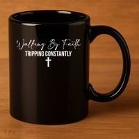 Walking By Faith Tripping Constantly Funny Christian 11oz C Handle Ceramic Mug thumb 3
