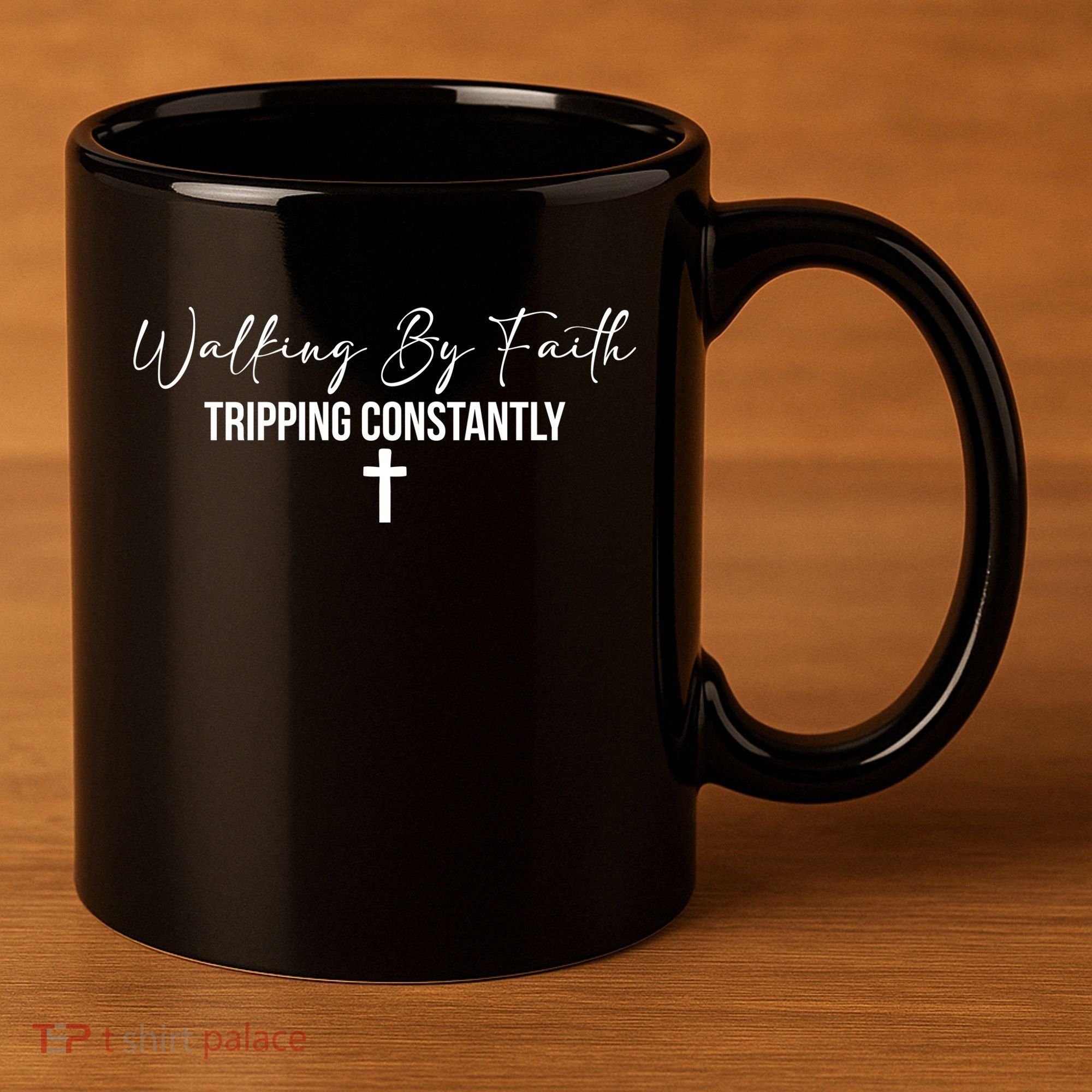 Walking By Faith Tripping Constantly Funny Christian 11oz C Handle Ceramic Mug