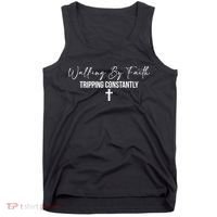 Walking By Faith Tripping Constantly Funny Christian Tank Top thumb 0
