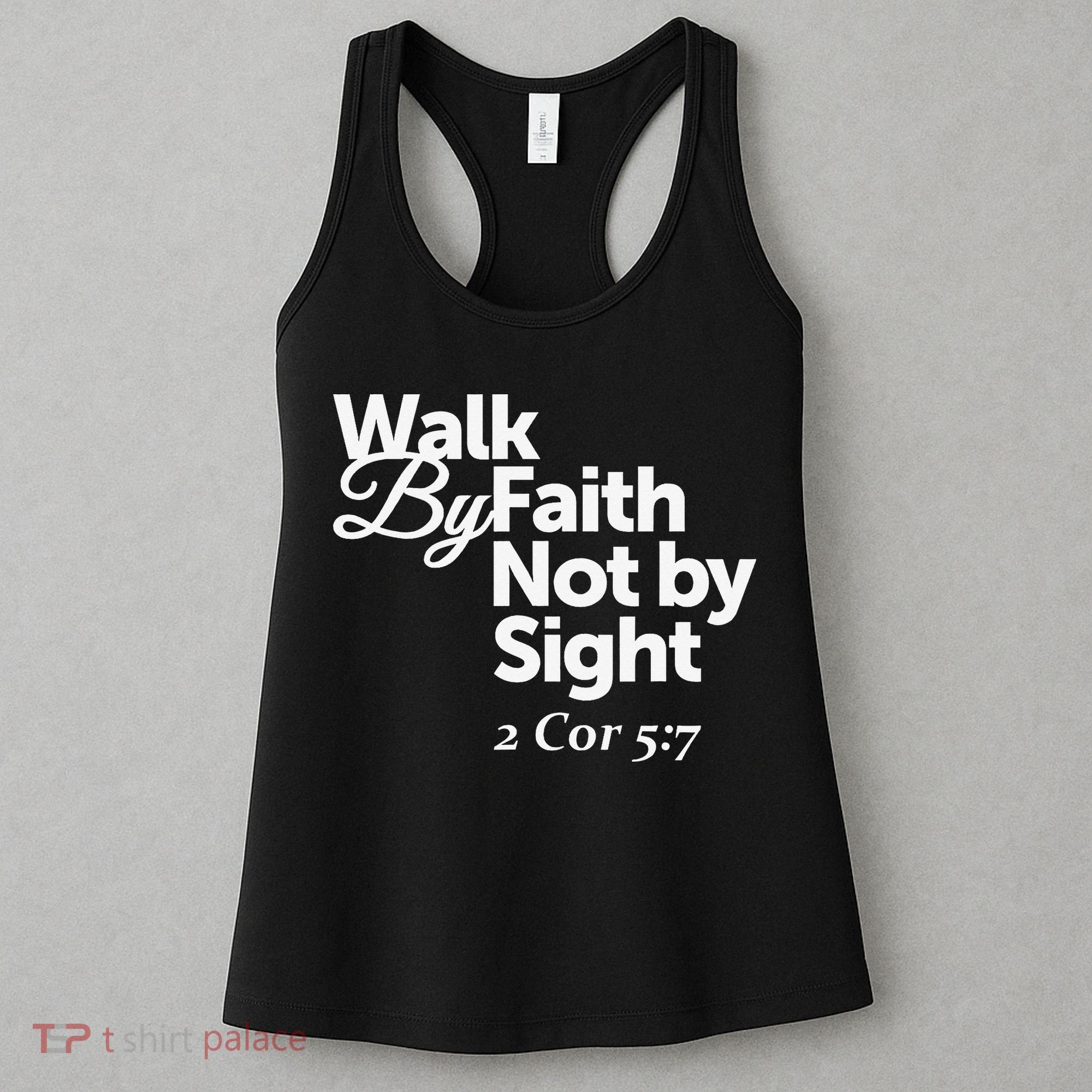 Walk By Faith Not By Sight - 2 Cor 57 Women's Tank Top