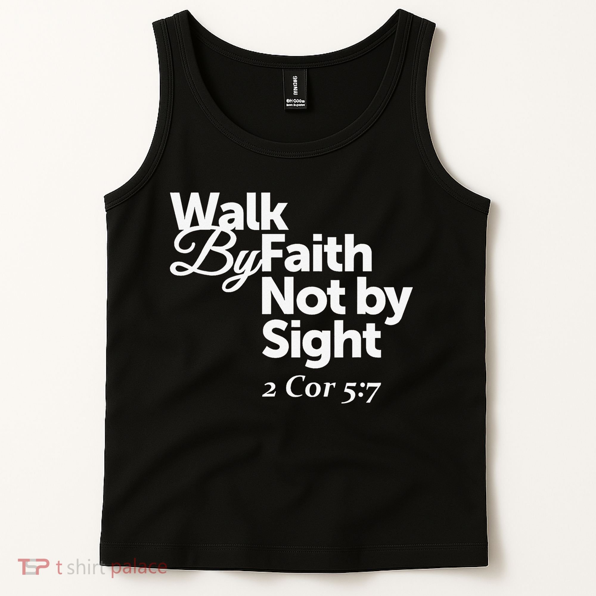 Walk By Faith Not By Sight - 2 Cor 57 Tank Top