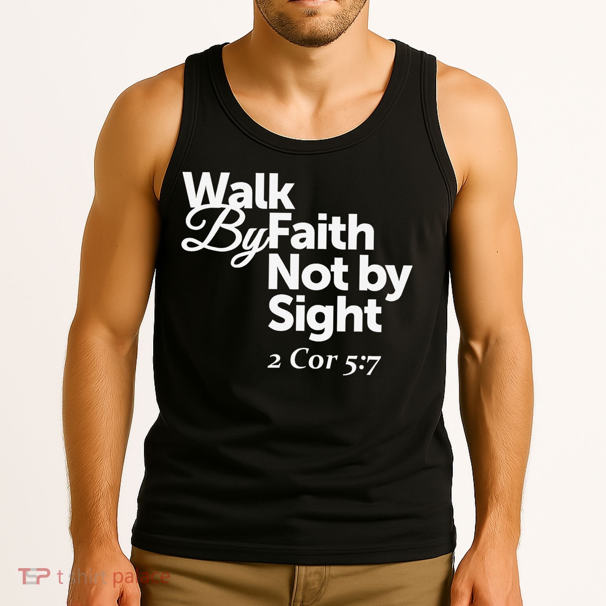Walk By Faith Not By Sight - 2 Cor 57 Tank Top