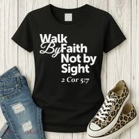 Walk By Faith Not By Sight - 2 Cor 57 Women's T-Shirt thumb 3