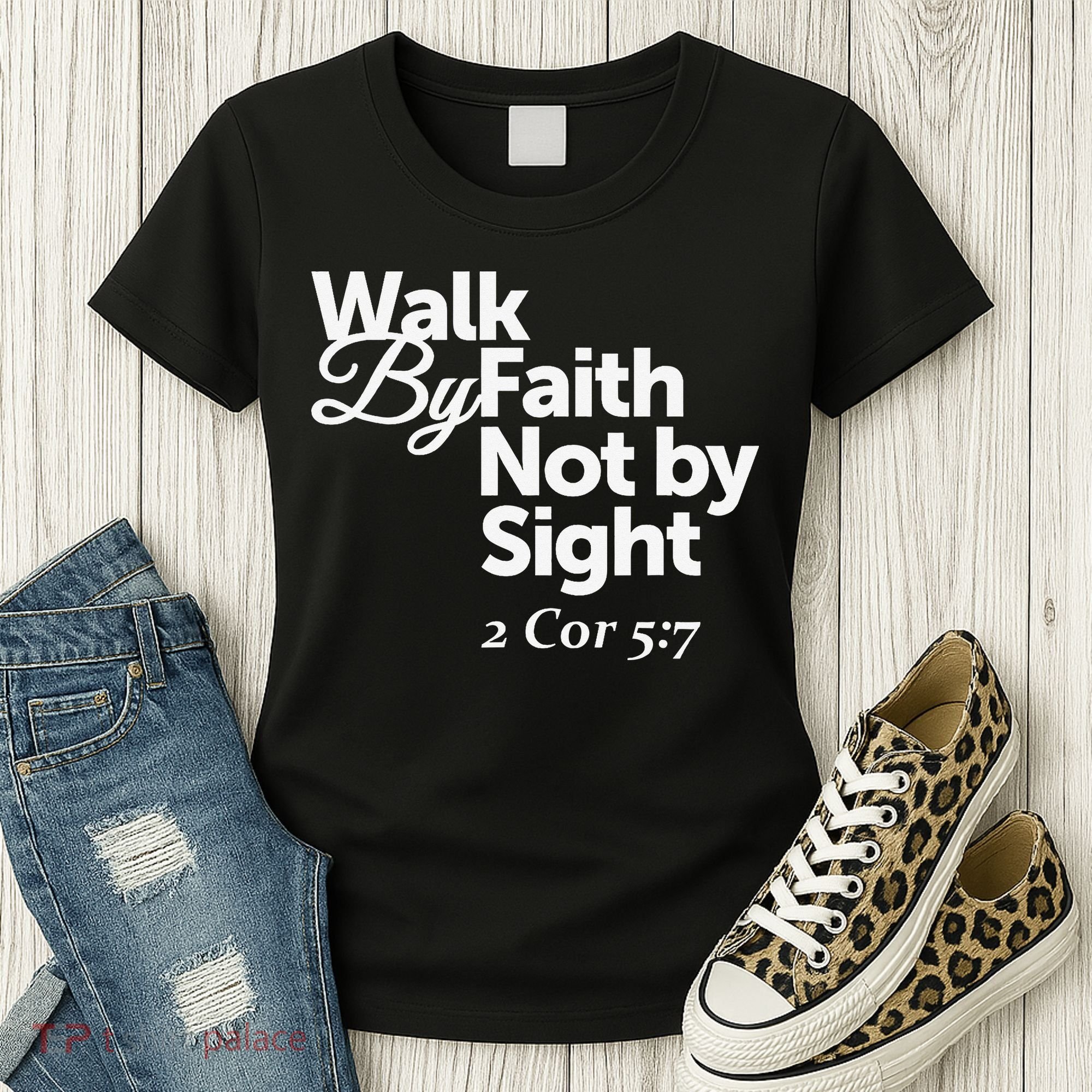 Walk By Faith Not By Sight - 2 Cor 57 Women's T-Shirt