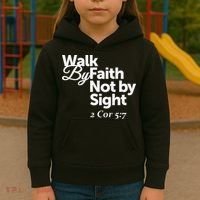 Walk By Faith Not By Sight - 2 Cor 57 Kids Hoodie thumb 3