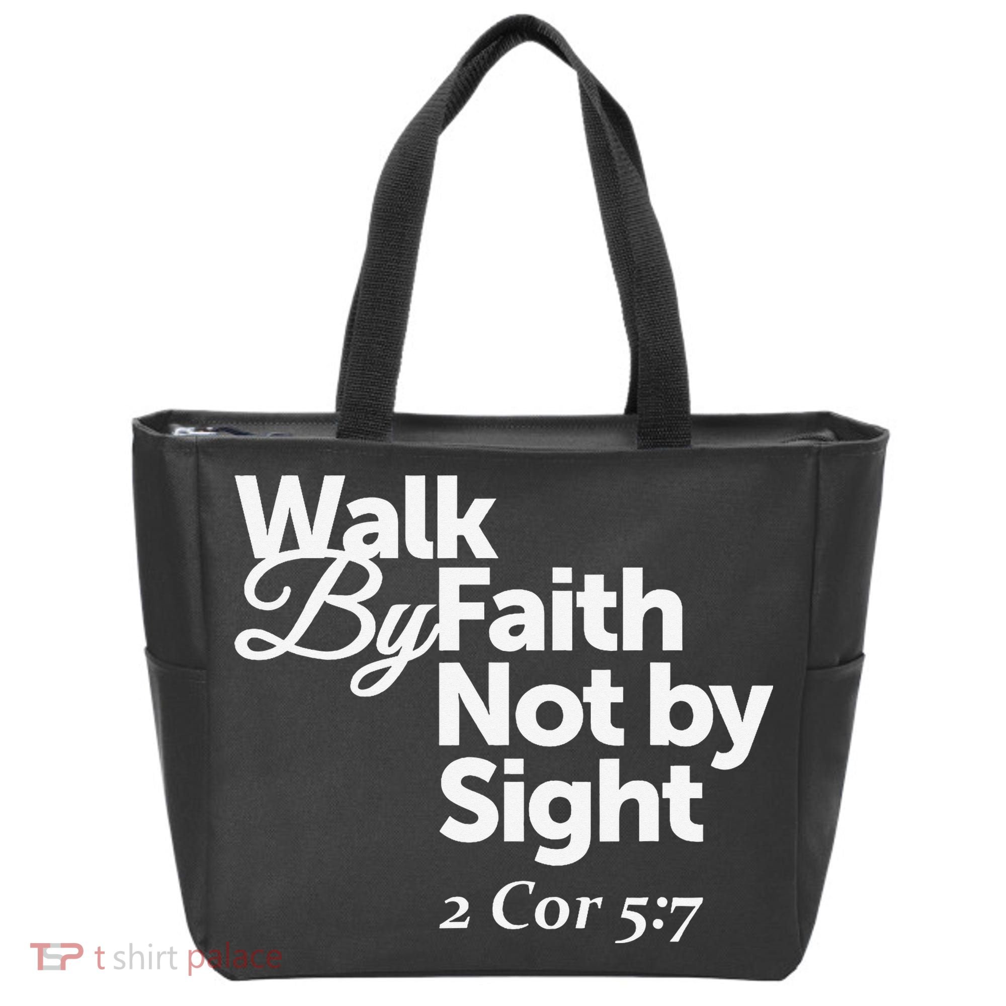 Walk By Faith Not By Sight - 2 Cor 57 Tote Bag