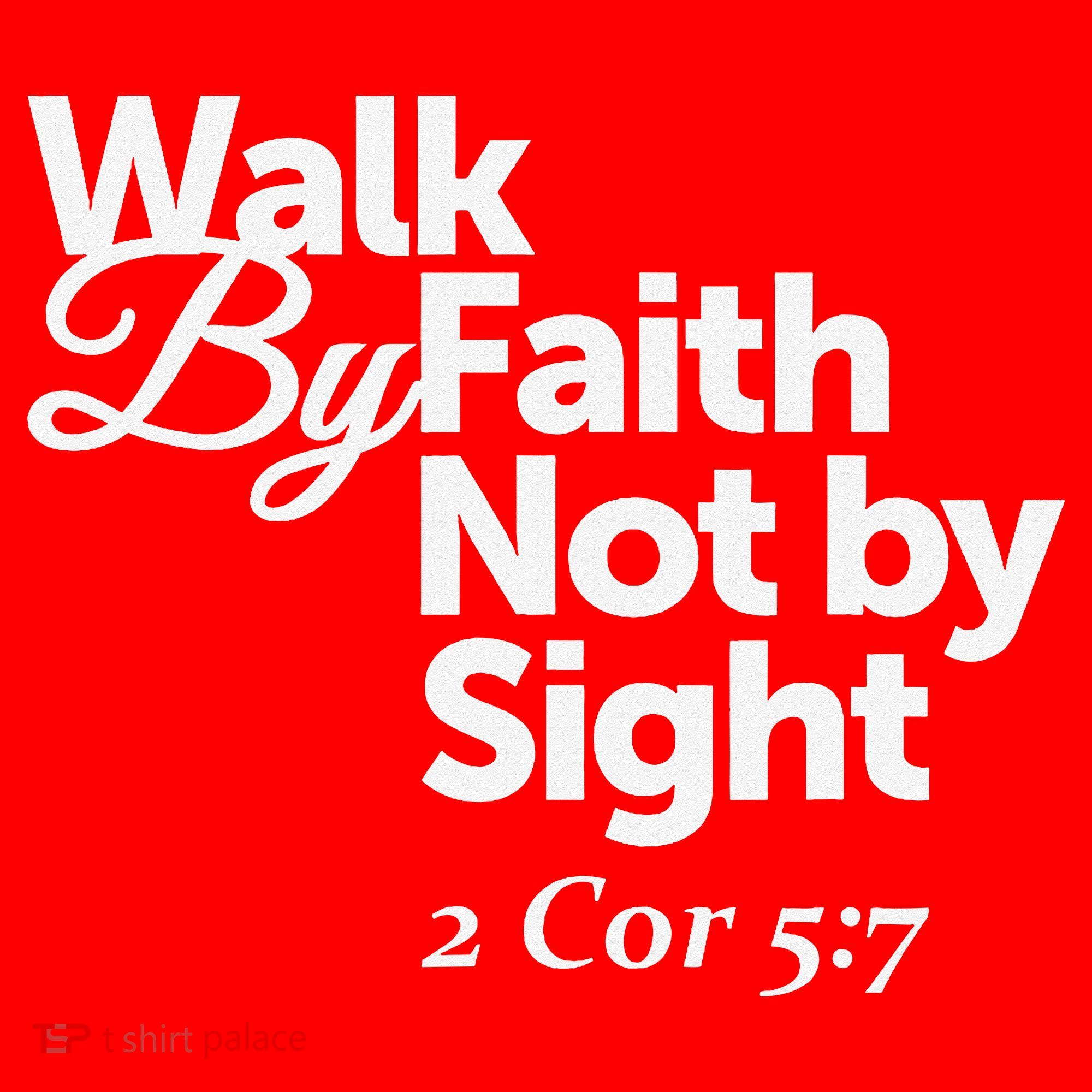 Walk By Faith Not By Sight - 2 Cor 57 Santa Hat