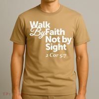 Walk By Faith Not By Sight - 2 Cor 57 T-Shirt thumb 3