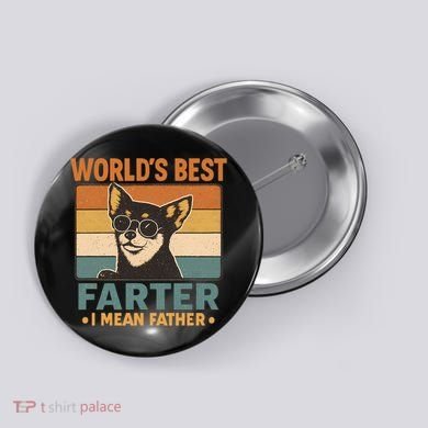 World's Best Farter I Mean Father Button