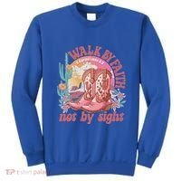 Walk By Faith Not By Sight Saying Bible Verse Sweatshirt thumb 0