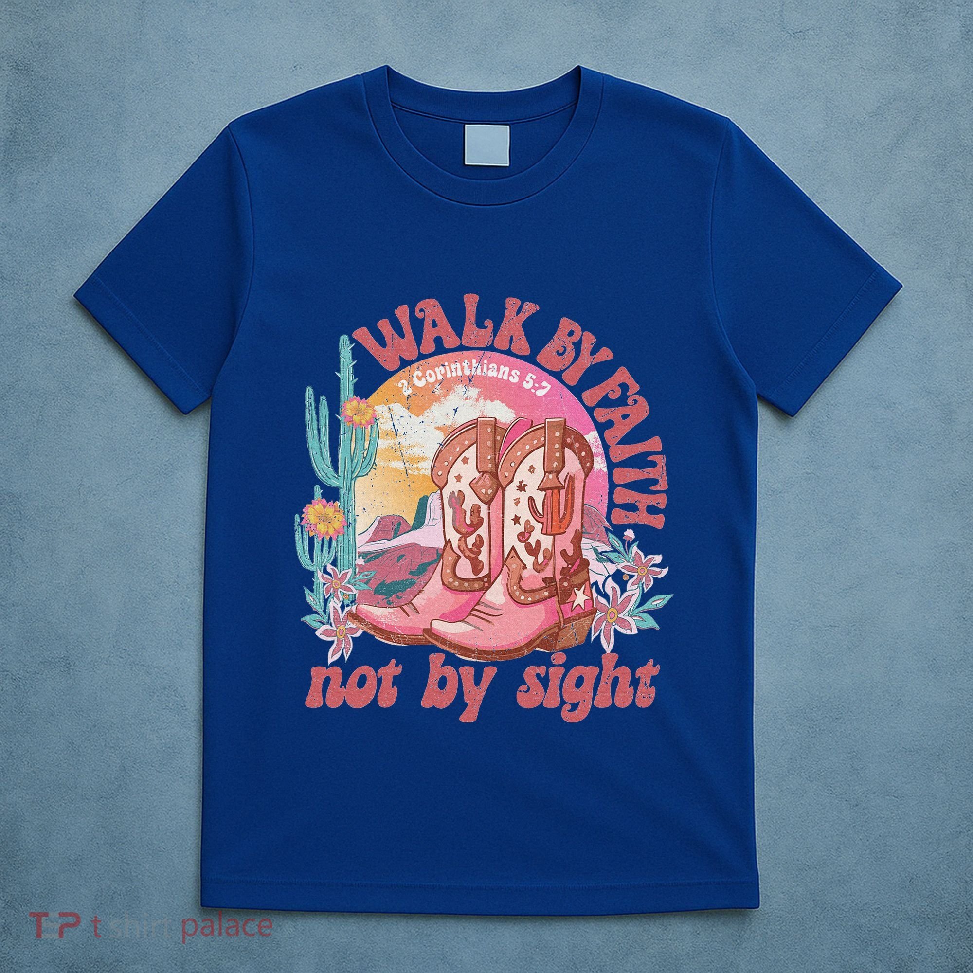 Walk By Faith Not By Sight Saying Bible Verse T-Shirt