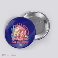 Walk By Faith Not By Sight Saying Bible Verse Button thumb 0
