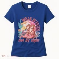 Walk By Faith Not By Sight Saying Bible Verse Women's T-Shirt thumb 0