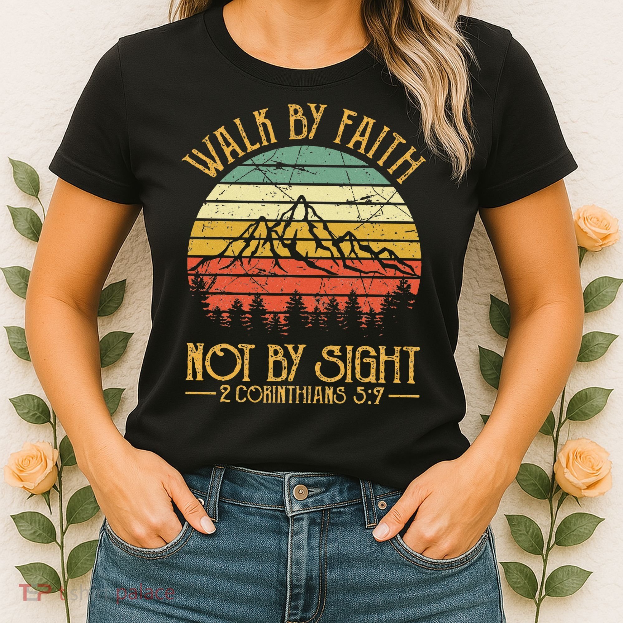 Walk By Faith Not By Sight T Bible Verse Gift Christian Women's T-Shirt