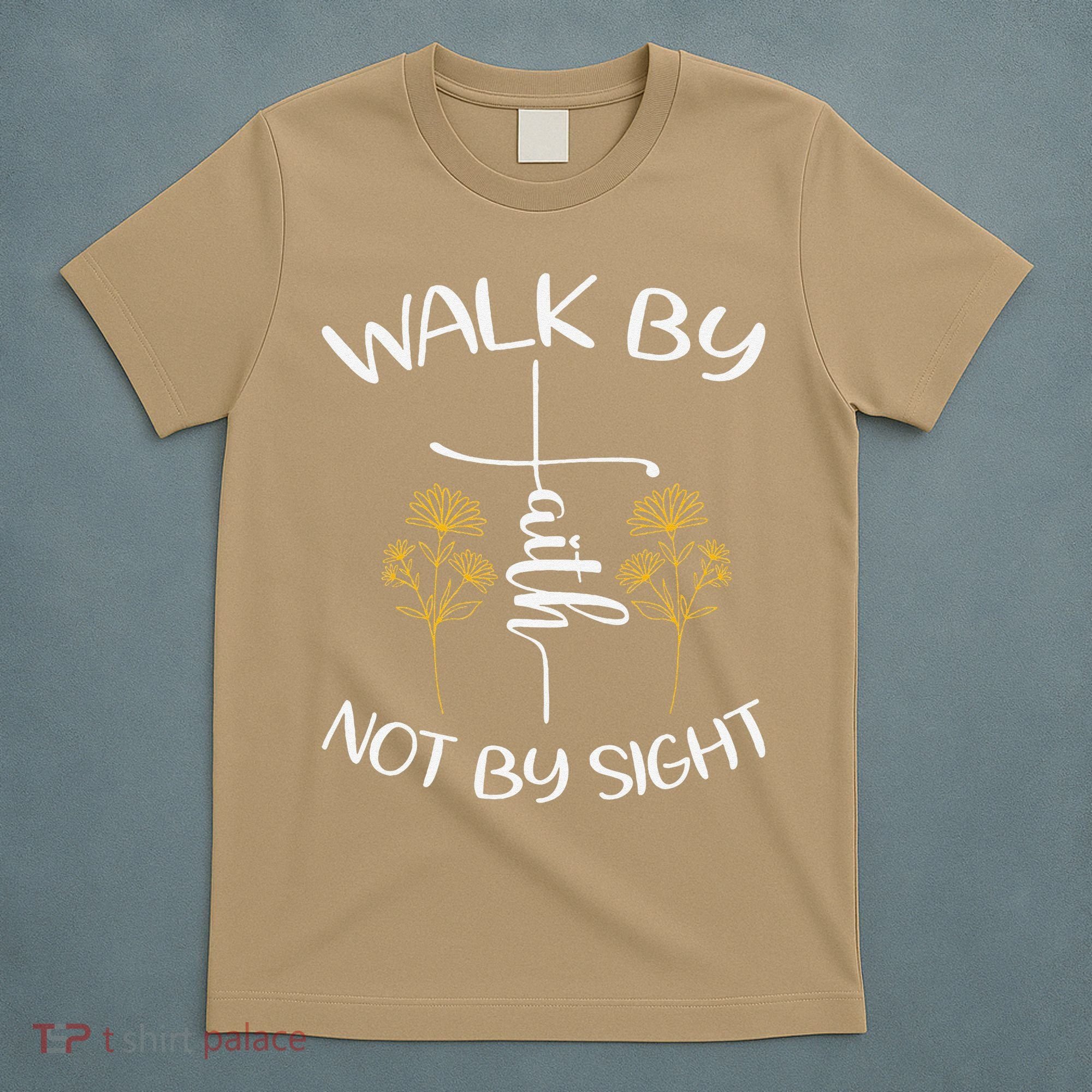 Walk By Faith Not By Sight God Faith Jesus 4 T-Shirt