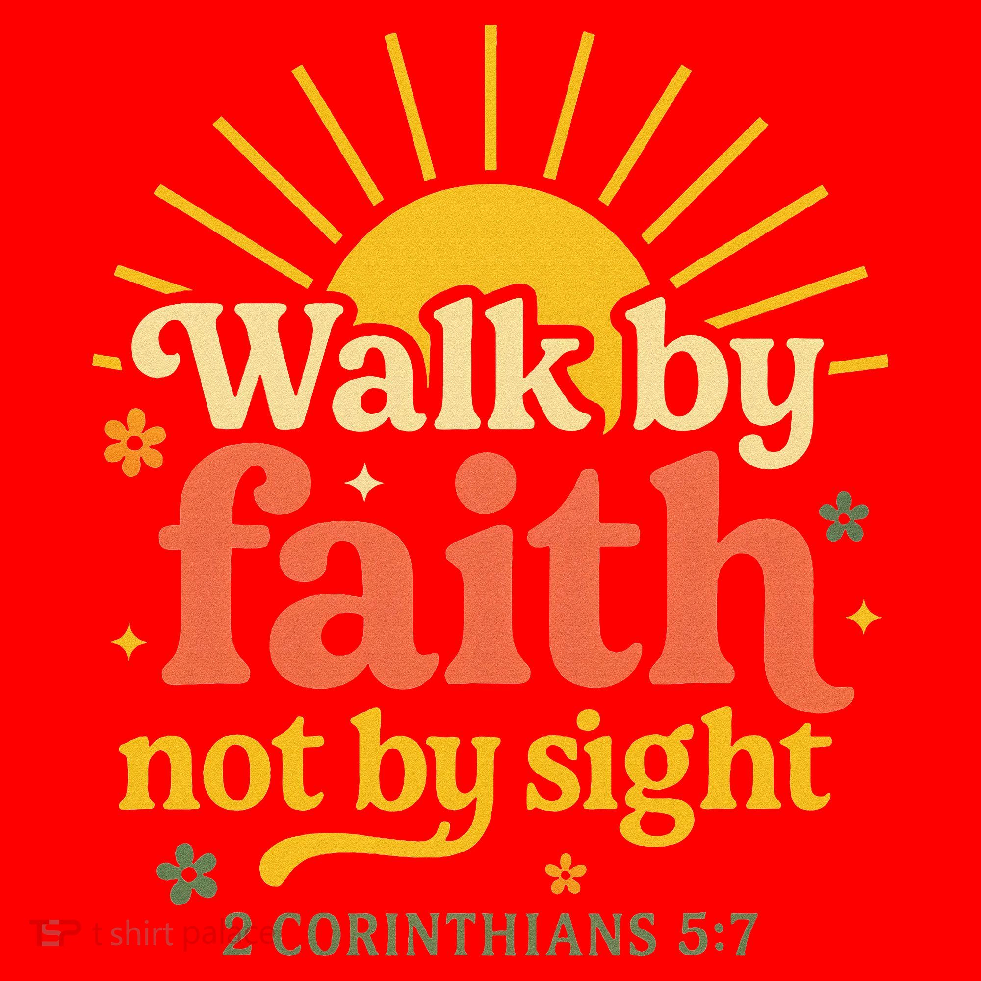 Walk By Faith Not By Sight Bible Quote 2 Corinthians 57 Santa Hat