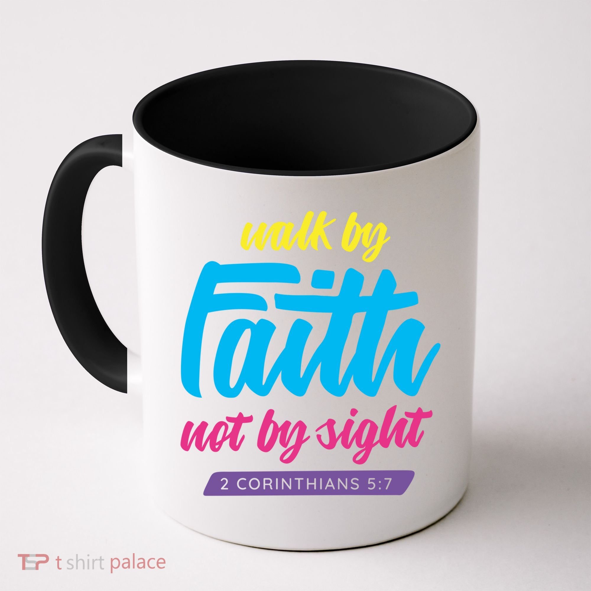 Walk By Faith Not By Sight Bible Verse Christian Saying Funny Gift Coffee Mug